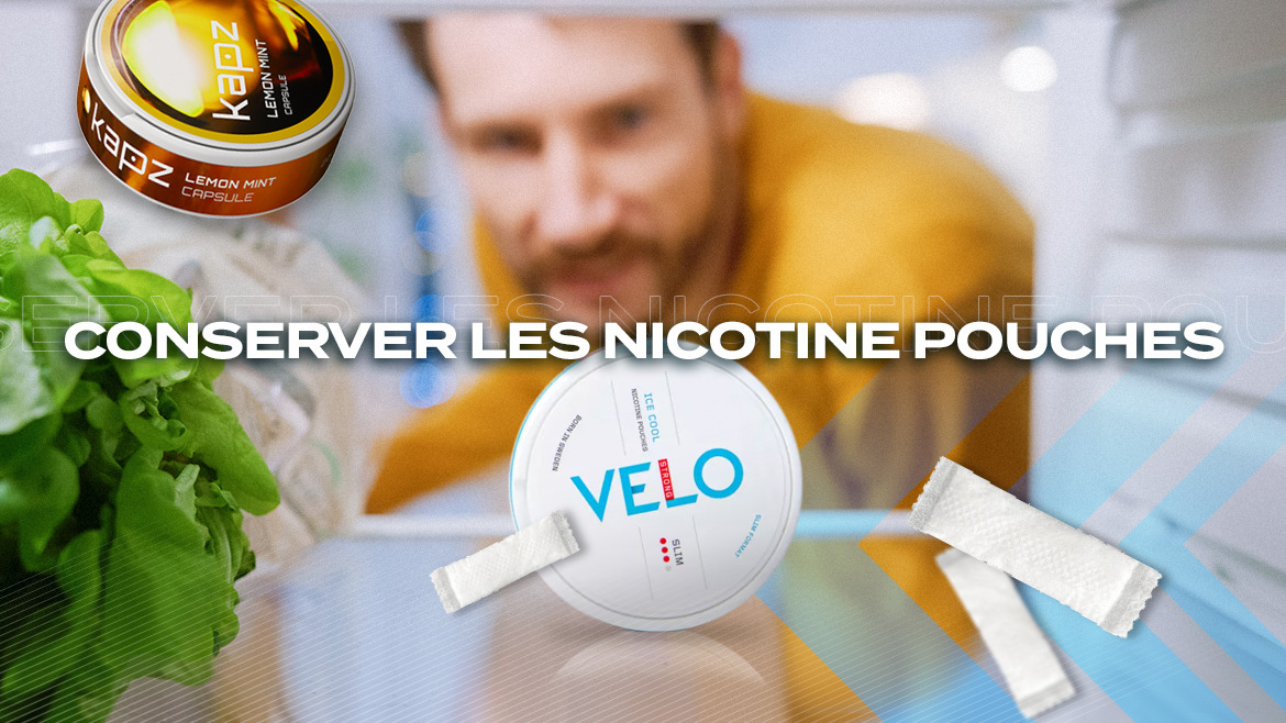 Conserver les nicotines pouches au frais pour prolonger la durée de conservation 